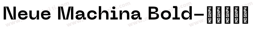 Neue Machina Bold字体转换